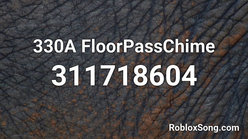 330A FloorPassChime Roblox ID