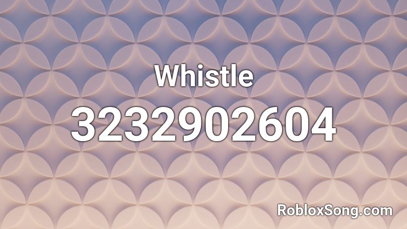 Whistle Roblox Id Roblox Music Codes - la vaca roblox id code