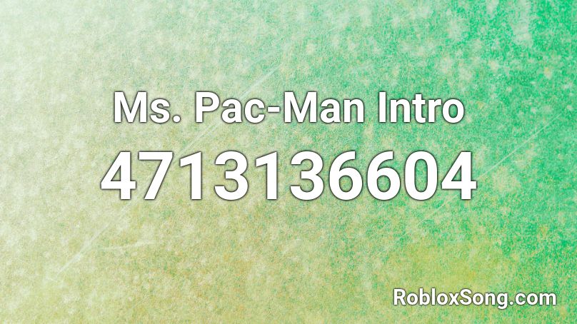 Ms. Pac-Man Intro Roblox ID