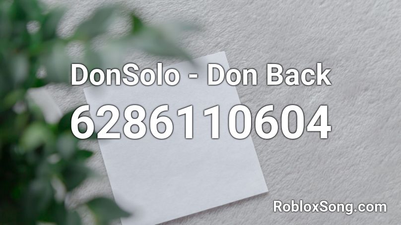 DonSolo - Don Back Roblox ID