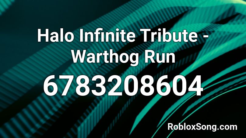 Halo Infinite Tribute - Warthog Run Roblox ID