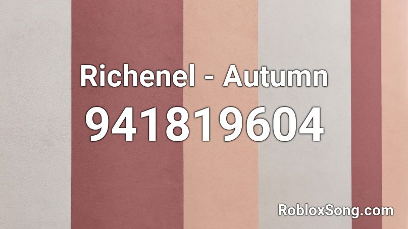 Richenel - Autumn Roblox ID