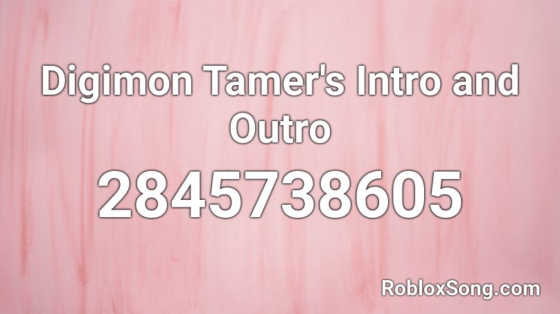 Digimon Tamer S Intro And Outro Roblox Id Roblox Music Codes - digimon here we go roblox id