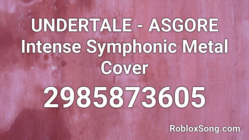 Undertale Asgore Intense Symphonic Metal Cover Roblox Id Roblox Music Codes - asgore vgr undertale remix roblox id