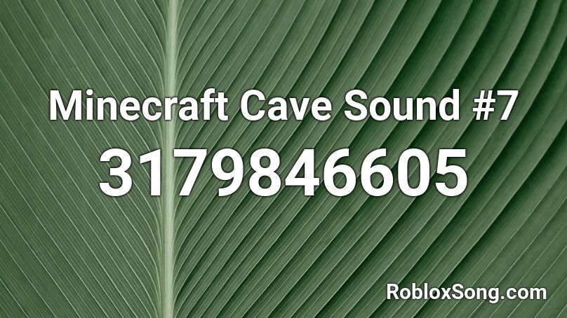 Minecraft Cave Sound #7 Roblox ID