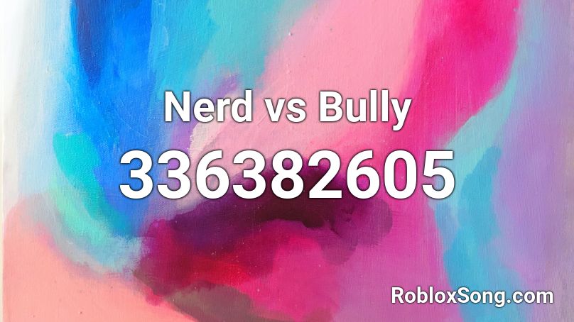 Nerd vs Bully Roblox ID