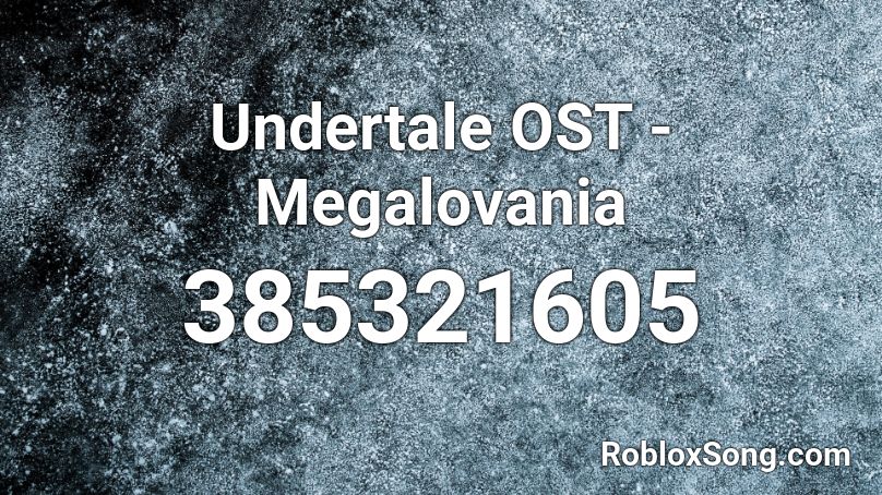 Undertale OST - Megalovania Roblox ID