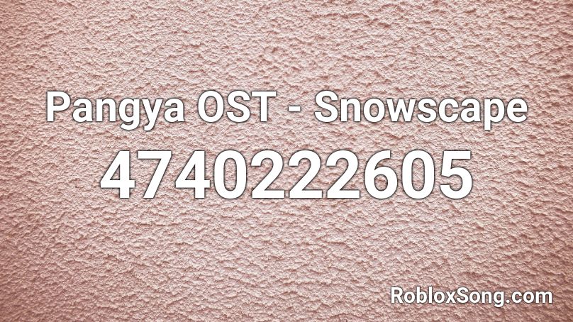 Pangya OST - Snowscape Roblox ID