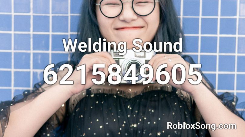 Welding Sound Roblox ID