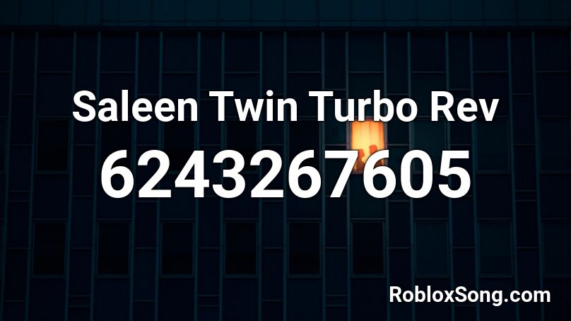 Saleen Twin Turbo Rev Roblox ID