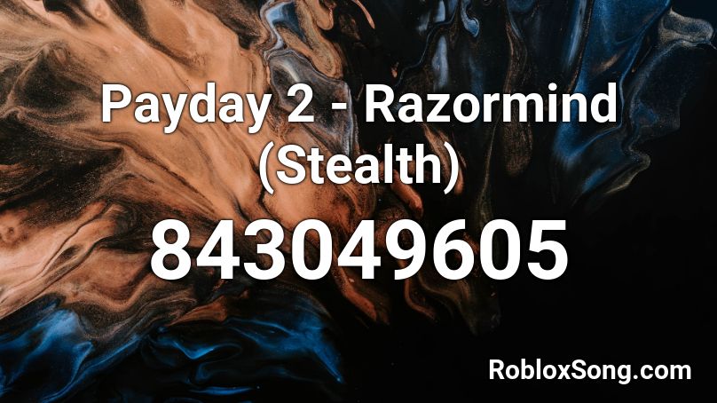 Payday 2 - Razormind (Stealth) Roblox ID