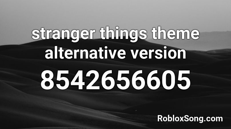 stranger things theme alternative version Roblox ID