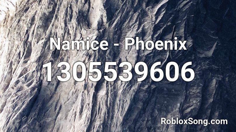 Namice - Phoenix Roblox ID