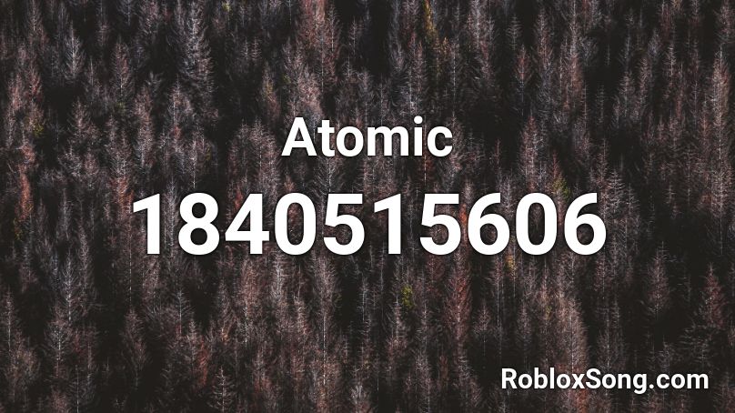 Atomic Roblox ID