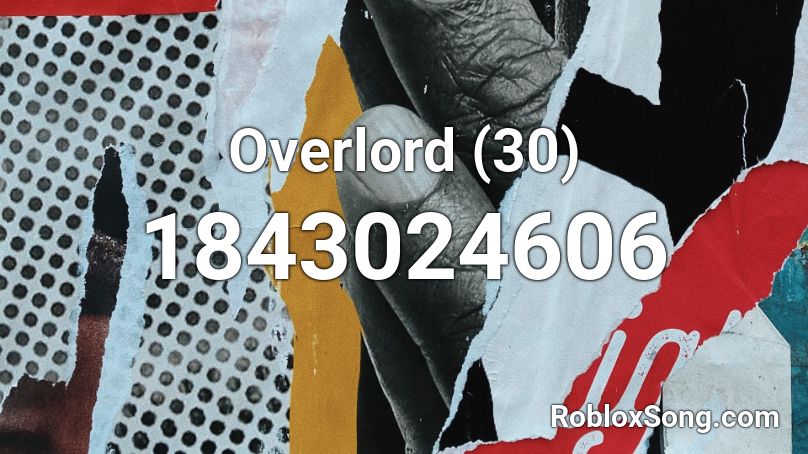 Overlord (30) Roblox ID