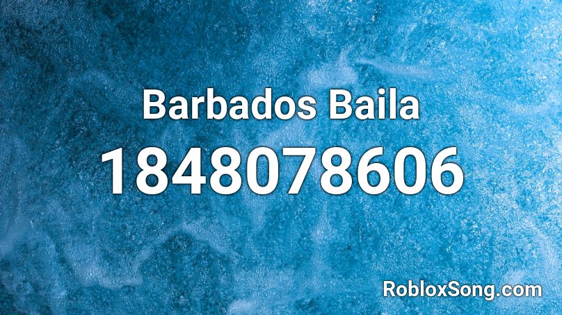 Barbados Baila Roblox ID