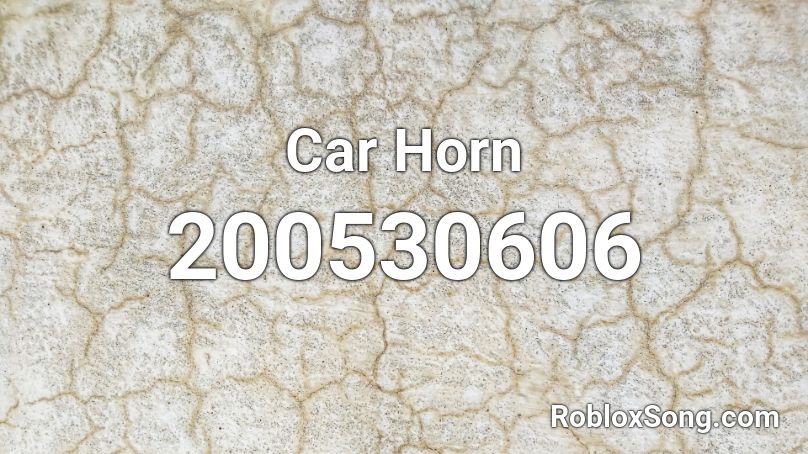 Car Horn Roblox ID