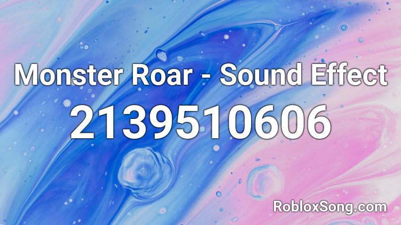 Monster Roar Sound Effect Roblox Id Roblox Music Codes - roblox energy projectile sound effect