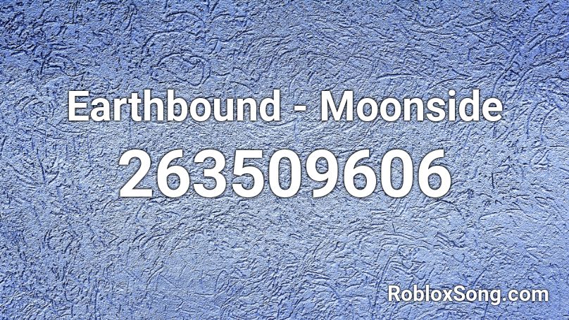 Earthbound - Moonside Roblox ID