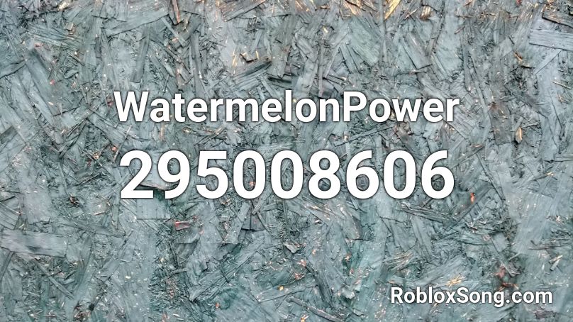 WatermelonPower Roblox ID