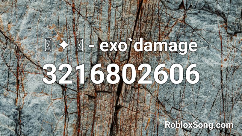 ꒰ ༉ ꒱ - exo`damage Roblox ID