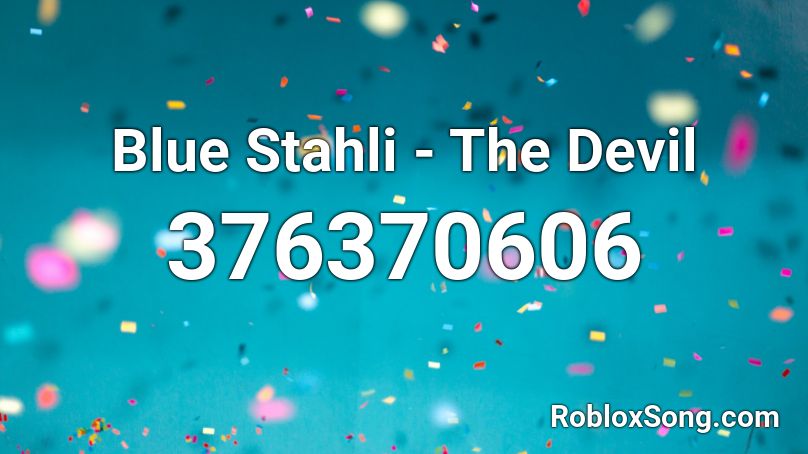 Blue Stahli - The Devil Roblox ID