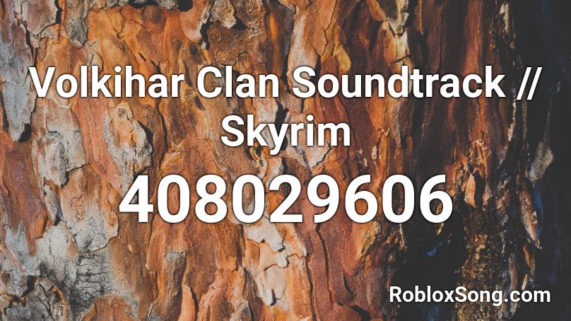 Volkihar Clan Soundtrack // Skyrim Roblox ID