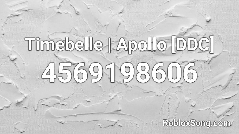 Timebelle | Apollo [DDC] Roblox ID