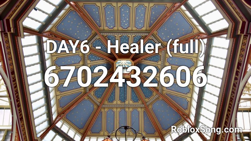 DAY6 - Healer (full) Roblox ID
