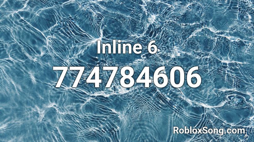 Inline 6 Roblox ID