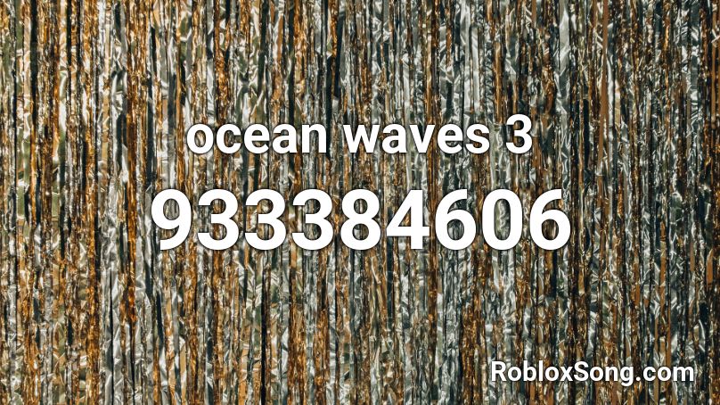 ocean waves 3 Roblox ID