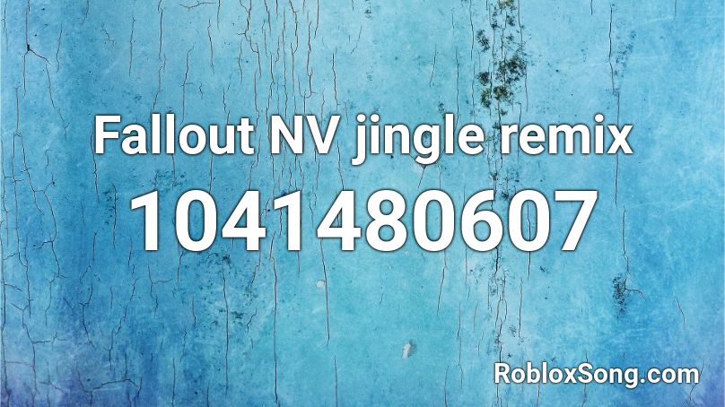 Fallout NV jingle remix Roblox ID