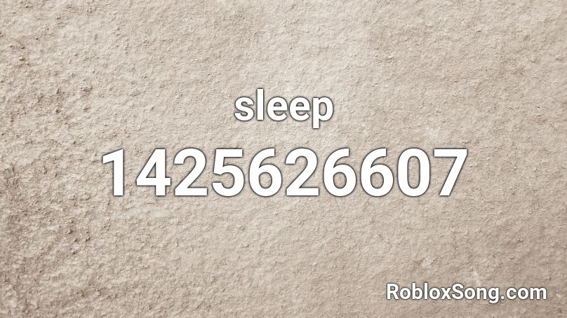 sleep Roblox ID
