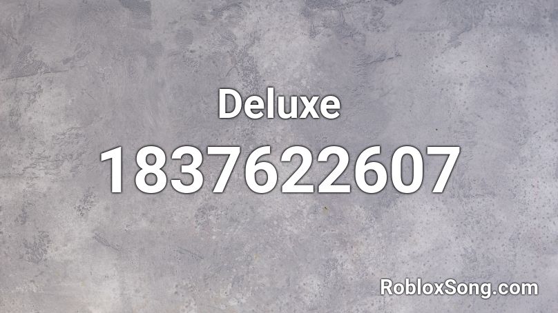 Deluxe Roblox ID