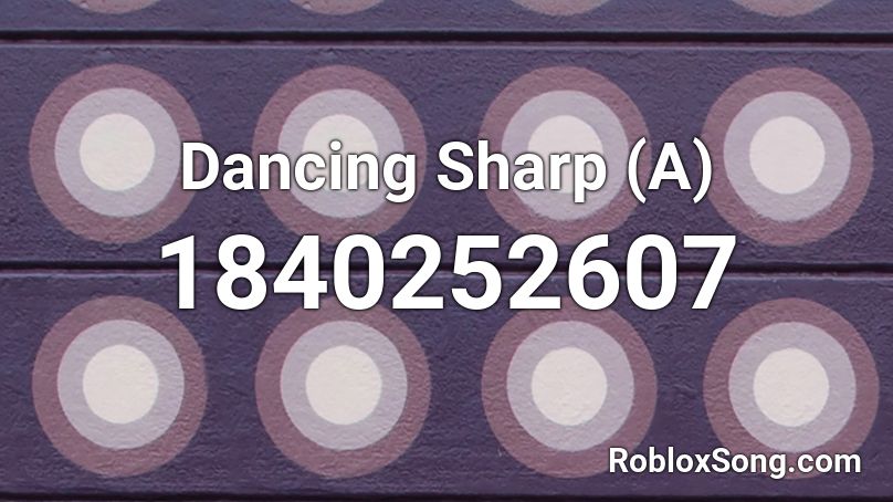 Dancing Sharp (A) Roblox ID