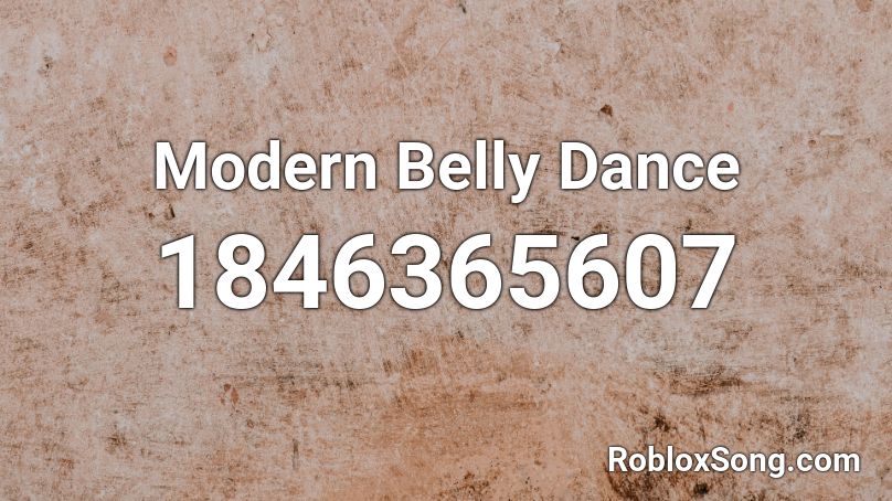 Modern Belly Dance Roblox ID