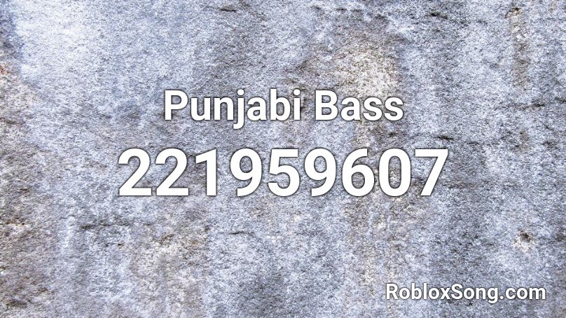 Punjabi Bass Roblox ID