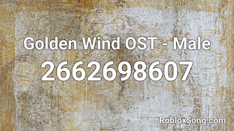 Golden Wind OST - Male Roblox ID