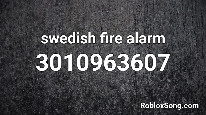 swedish fire station alarm Roblox ID