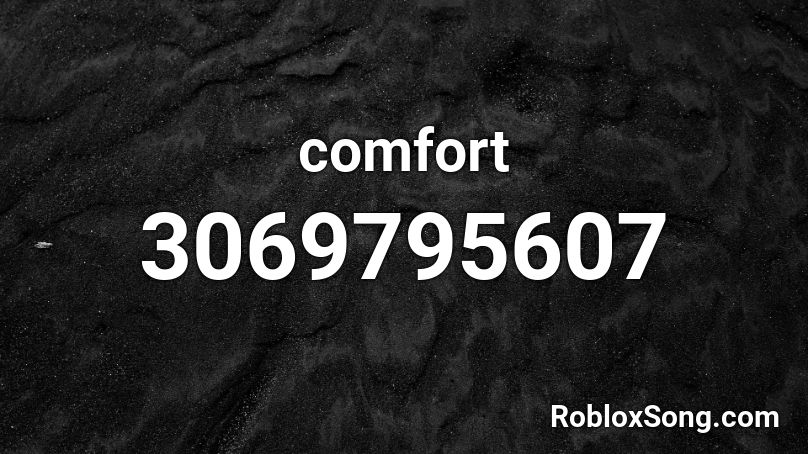 comfort Roblox ID