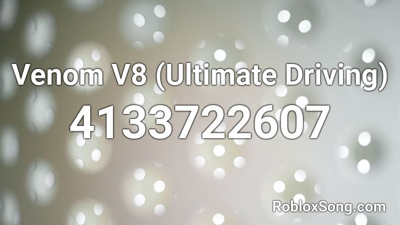 Venom V8 Ultimate Driving Roblox Id Roblox Music Codes - song codes for roblox ultimate driving