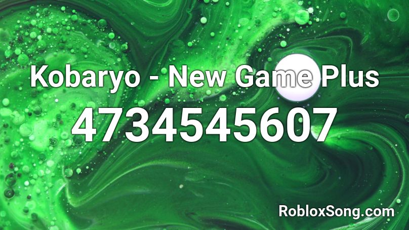 Kobaryo - New Game Plus Roblox ID