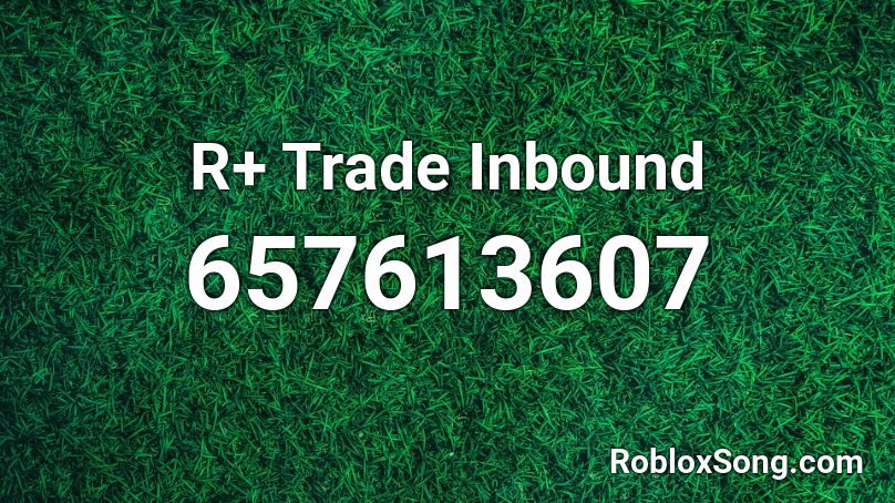 R+ Trade Inbound Roblox ID