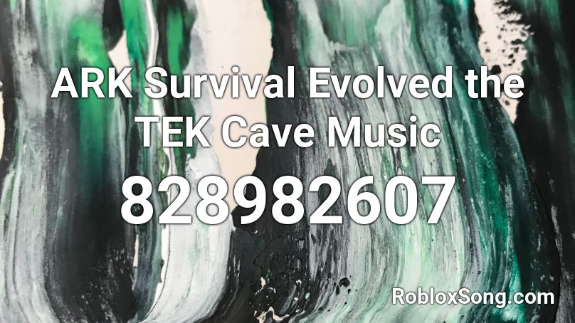 ARK Survival Evolved the TEK Cave Music Roblox ID