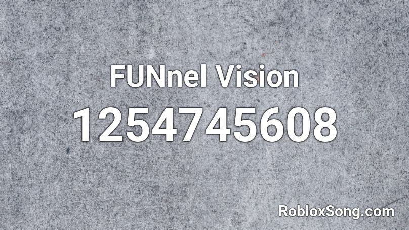 FUNnel Vision Roblox ID