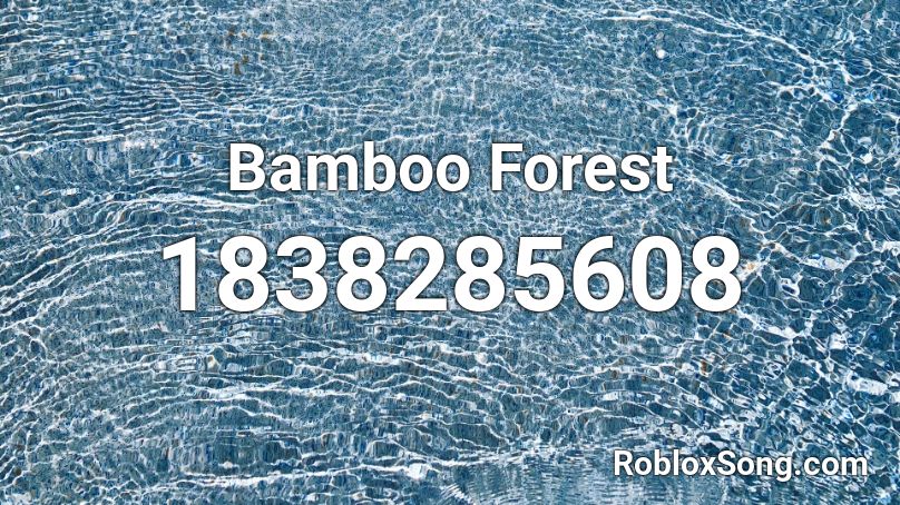 Bamboo Forest Roblox ID