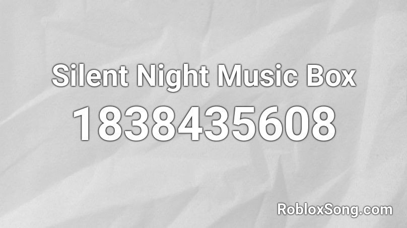 Silent Night Music Box Roblox ID