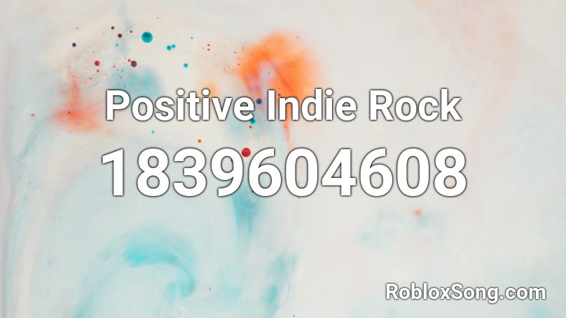 Positive Indie Rock Roblox ID