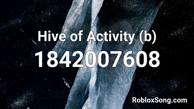 Hive of Activity (b) Roblox ID