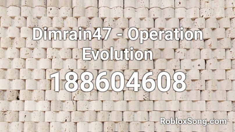 Dimrain47 - Operation Evolution Roblox ID